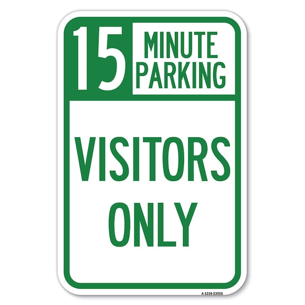 Signmission Reserved Parking Sign 15 Minute Parking Heavy-Gauge Aluminum Sign, 12" x 18", A-1218-23055 A-1218-23055 - main